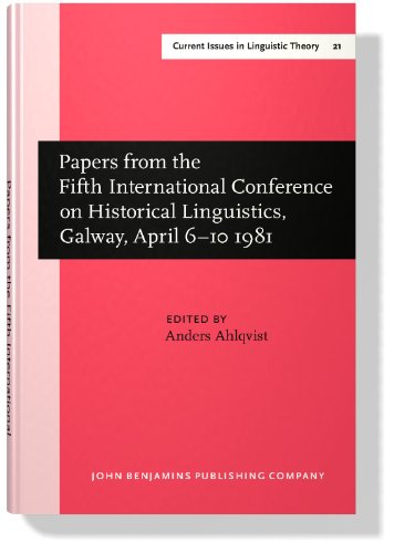 Papers from the 5th International Conference on Historical Linguistics, Galway, April 6–10 1981 1st Edition (PDF Instant Download)