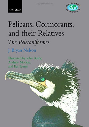 Pelicans, Cormorants, and Their Relatives: The Pelecaniformes (Bird Families of the World)  Edition (PDF Instant Download)