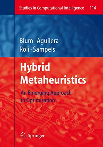 Hybrid Metaheuristics: An Emerging Approach  to Optimization 1 Edition (PDF Instant Download)