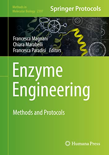 Enzyme Engineering: Methods and Protocols (Methods in Molecular Biology, 2397) 1st ed. 2022 Edition (PDF Instant Download)