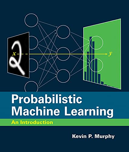 Probabilistic Machine Learning: An Introduction 1 Edition (PDF Instant Download)