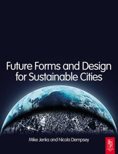 Future Forms and Design for Sustainable Cities 1st edition Edition (PDF Instant Download)