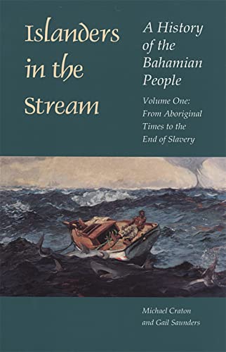 Islanders in the Stream: A History of the Bahamian People: Volume One: From Aboriginal Times to the End of Slavery    Edition (PDF Instant Download)