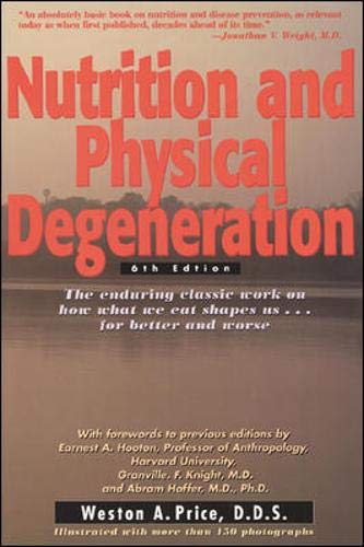 Nutrition and Physical Degeneration 6th Edition (PDF Instant Download)