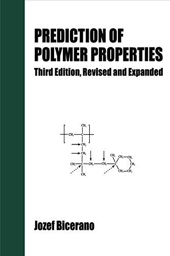 Prediction of Polymer Properties (Plastics Engineering) 3rd Edition (PDF Instant Download)