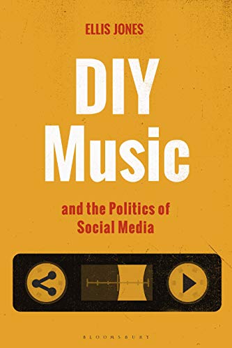 DIY Music and the Politics of Social Media  Edition (PDF Instant Download)