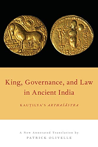 King, governance, and law in ancient India: Kauṭilya's Arthaśāstra: a new annotated translation Oxford University Press paperback Edition (PDF Instant Download)