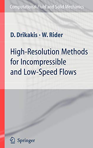 High-Resolution Methods for Incompressible and Low-Speed Flows (Computational Fluid and Solid Mechanics) 1 Edition (PDF Instant Download)