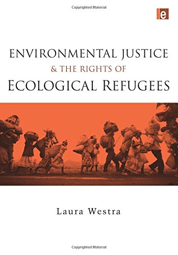 Environmental Justice and the Rights of Ecological Refugees  Edition (PDF Instant Download)