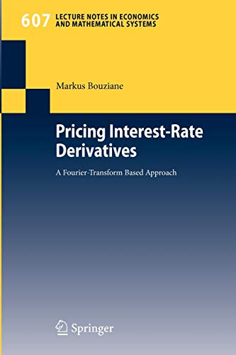 Pricing Interest-Rate Derivatives: A Fourier-Transform Based Approach 1 Edition (PDF Instant Download)