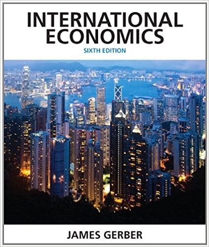 International Economics 6th Edition by James Gerber (PDF Instant Download)