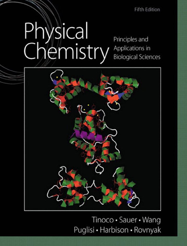 Physical Chemistry: Principles and Applications in Biological Sciences 5th 5E