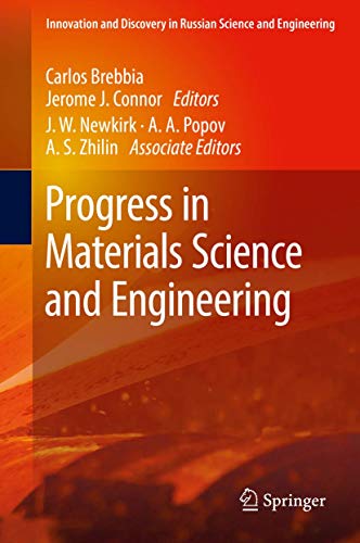 Progress in Materials Science and Engineering (Innovation and Discovery in Russian Science and Engineering) (PDF Instant Download)
