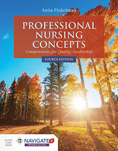 Professional Nursing Concepts: Competencies for Quality Leadership (4th Edition) (PDF Instant Download)