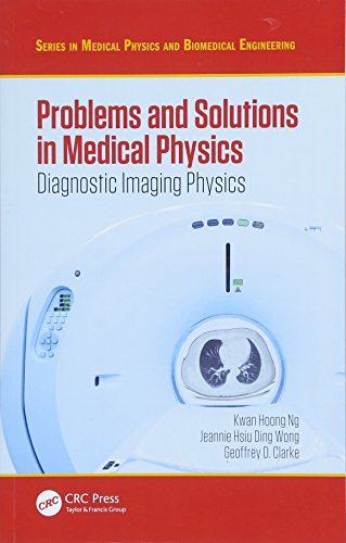 Problems and Solutions in Medical Physics: Diagnostic Imaging Physics (PDF Instant Download)