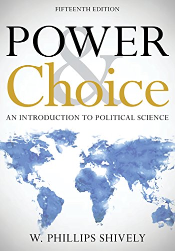 Power & Choice: An Introduction to Political Science (15th Edition) (PDF Instant Download)
