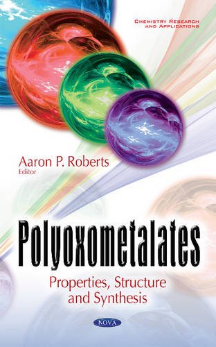 Polyoxometalates: Properties, Structure and Synthesis (PDF Instant Download)