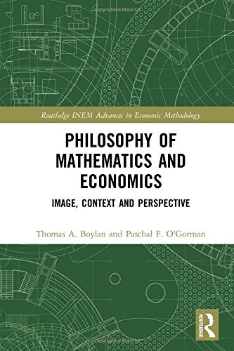 Philosophy of Mathematics and Economics: Image, Context and Perspective (PDF Instant Download)