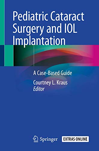 Pediatric Cataract Surgery and IOL Implantation: A Case-Based Guide (PDF Instant Download)