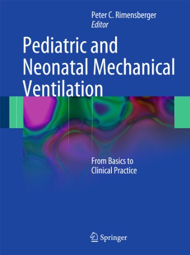 Pediatric and Neonatal Mechanical Ventilation: From Basics to Clinical Practice (PDF Instant Download)