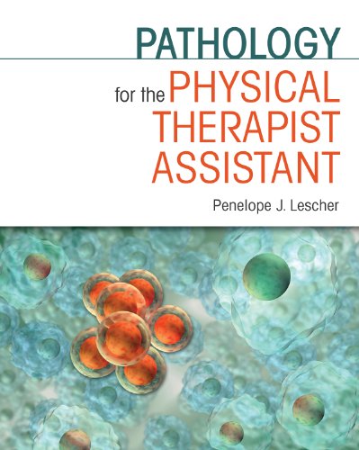 Pathology for the Physical Therapist Assistant (PDF Instant Download)