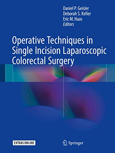 Operative Techniques in Single Incision Laparoscopic Colorectal Surgery (PDF Instant Download)