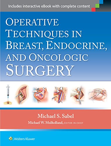 Operative Techniques in Breast, Endocrine, and Oncologic Surgery (PDF Instant Download) Operative Techniques in Breast, Endocrine, and Oncologic Surgery (PDF Instant Download)