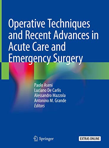 Operative Techniques and Recent Advances in Acute Care and Emergency Surgery (PDF Instant Download)