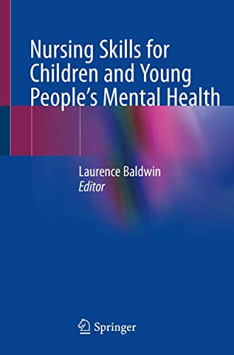 Nursing Skills for Children and Young People?s Mental Health (PDF Instant Download)