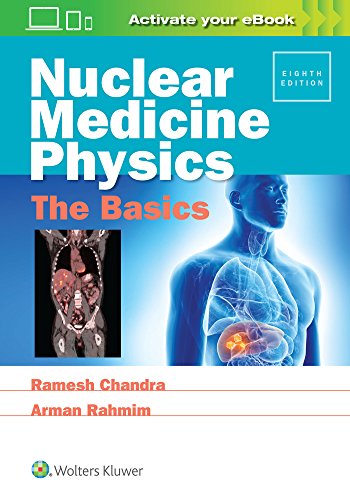 Nuclear Medicine Physics: The Basics ? 8th edition (PDF Instant Download)