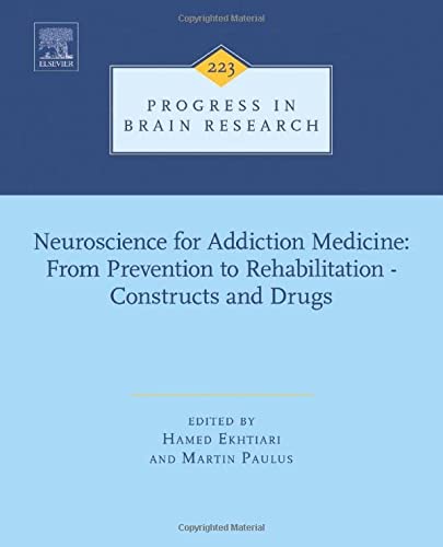 Neuroscience for Addiction Medicine: From Prevention to Rehabilitation ? Constructs and Drugs ? Free eBook (PDF Instant Download)