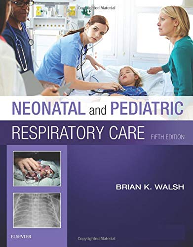 Neonatal and Pediatric Respiratory Care (5th Edition) (PDF Instant Download)