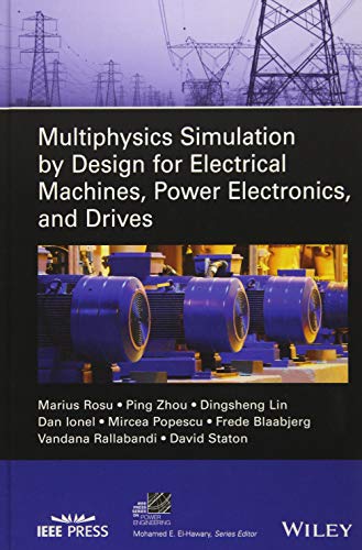 Multiphysics Simulation by Design for Electrical Machines, Power Electronics and Drives (PDF Instant Download)