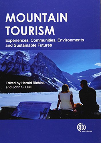 Mountain Tourism: Experiences, Communities, Environments and Sustainable Futures (PDF Instant Download)