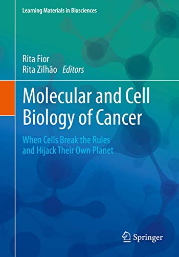 Molecular and Cell Biology of Cancer: When Cells Break the Rules and Hijack Their Own Planet (PDF Instant Download)