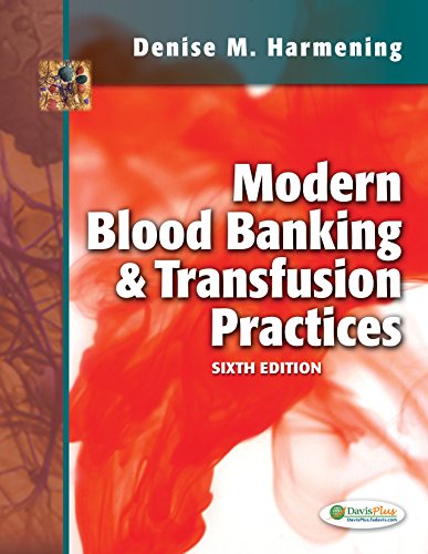 Modern Blood Banking and Transfusion Practices (6th Edition) (PDF Instant Download)
