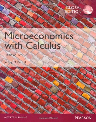 Microeconomics with Calculus (3rd Global Edition) ? Jeffrey Perloff (PDF Instant Download)