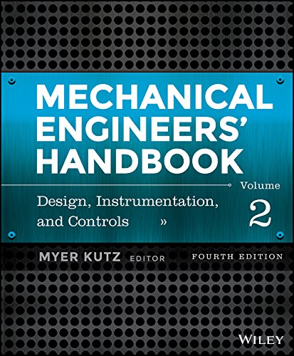 Mechanical Engineers? Handbook, Volume 2: Design, Instrumentation, and Controls (4th Edition) (PDF Instant Download)