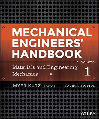 Mechanical Engineers? Handbook, Volume 1: Materials and Engineering Mechanics (4th Edition) (PDF Instant Download)