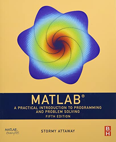 MATLAB: A Practical Introduction to Programming and Problem Solving (5th Edition) (PDF Instant Download)
