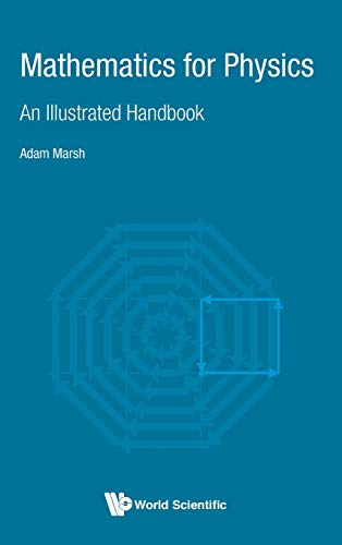 Mathematics for Physics: An Illustrated Handbook (PDF) by Adam Marsh (PDF Instant Download)