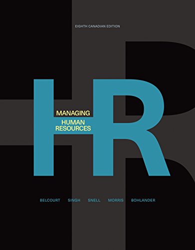 Managing Human Resources (8th Canadian Edition) (PDF Instant Download)
