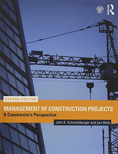 Management of Construction Projects: A Constructor?s Perspective (2nd Edition) (PDF Instant Download)