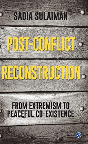 Post-Conflict Reconstruction: From Extremism to Peaceful Co-Existence 1 Edition (PDF Instant Download)