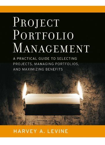 Project Portfolio Management: A Practical Guide to Selecting Projects, Managing Portfolios, and Maximizing Benefits (Jossey-Bass Business & Management) 1 Edition (PDF Instant Download)