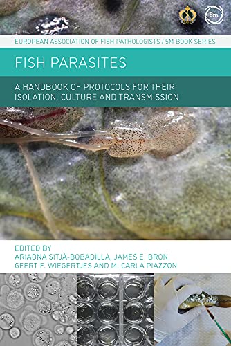 Fish Parasites: A Handbook of Protocols for their Isolation, Culture and Transmission  Edition (PDF Instant Download)
