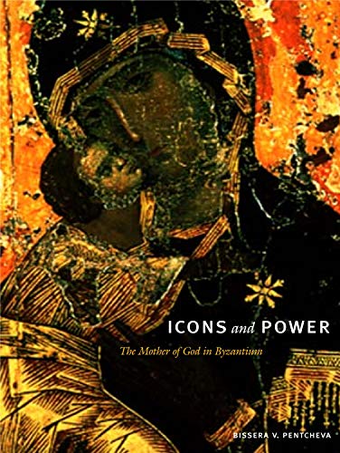 Icons and Power: The Mother of God in Byzantium Illustrated Edition (PDF Instant Download)