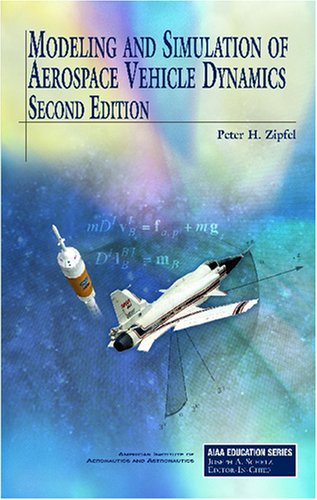 Modeling and simulation of aerospace vehicle dynamics 2nd ed Edition (PDF Instant Download)