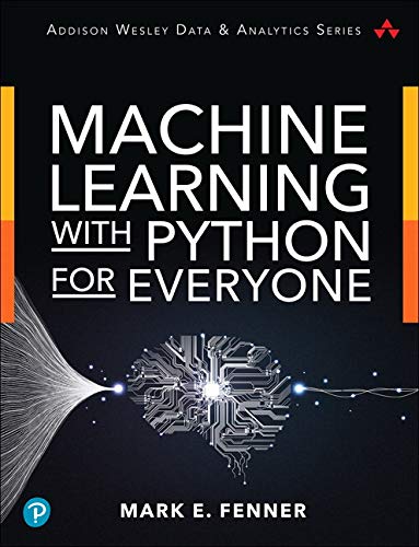 Machine Learning with Python for Everyone (PDF Instant Download)