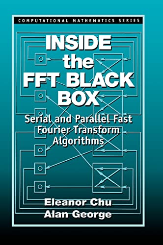 Inside the FFT Black Box Serial and Parallel FFT Algorithms  Edition (PDF Instant Download)